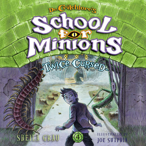 Audiobook Twice Cursed - Dr. Critchlore's School for Minions, Book 4 - Sheila Grau - Nate Begle