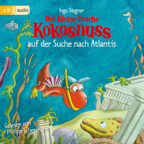 Hoerbuch Der kleine Drache Kokosnuss auf der Suche nach Atlantis - Ingo Siegner - Philipp Schepmann