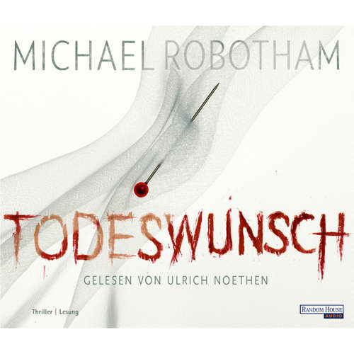 Hoerbuch Todeswunsch - Michael Robotham - Ulrich Noethen
