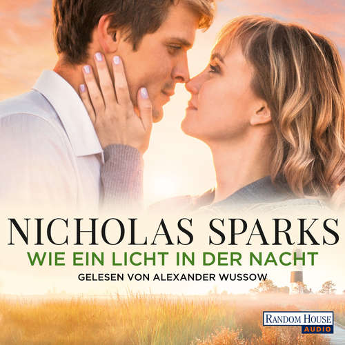 Hoerbuch Wie ein Licht in der Nacht - Nicholas Sparks - Alexander Wussow