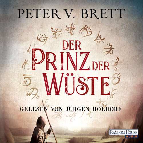 Hoerbuch Der Prinz der Wüste - Peter V. Brett - Jürgen Holdorf