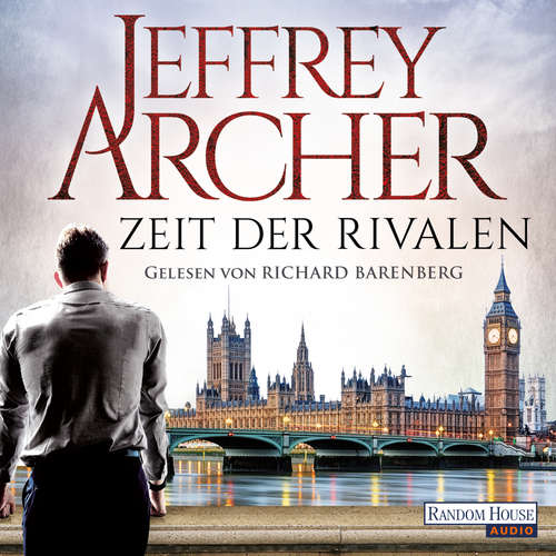Hoerbuch Zeit der Rivalen - Jeffrey Archer - Richard Barenberg