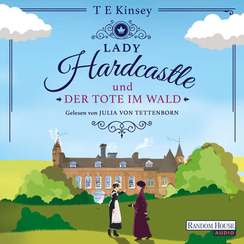 Hoerbuch Lady Hardcastle und der Tote im Wald - T E Kinsey - Julia von Tettenborn