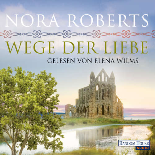 Hoerbuch Wege der Liebe - Nora Roberts - Elena Wilms