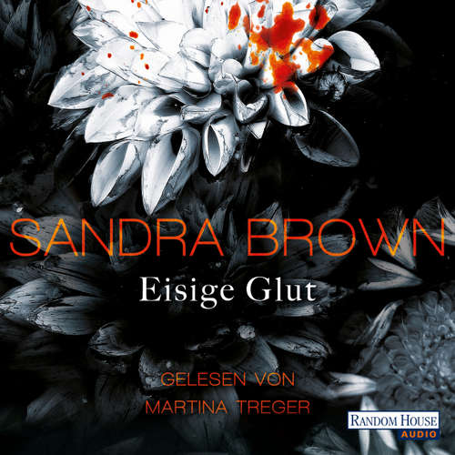Hoerbuch Eisige Glut - Sandra Brown - Martina Treger