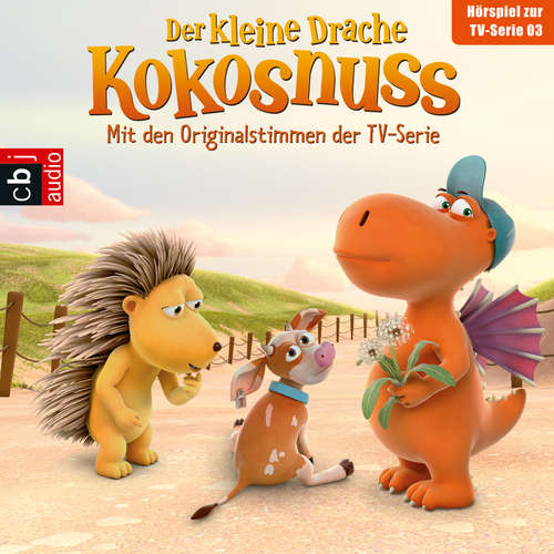 Hoerbuch Der Kleine Drache Kokosnuss - Hörspiel zur TV-Serie 03 - Ingo Siegner - Michael Wiesner