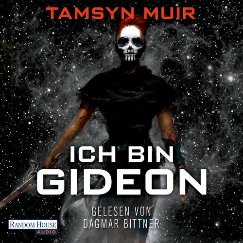 Hoerbuch Ich bin Gideon - Tamsyn Muir - Dagmar Bittner