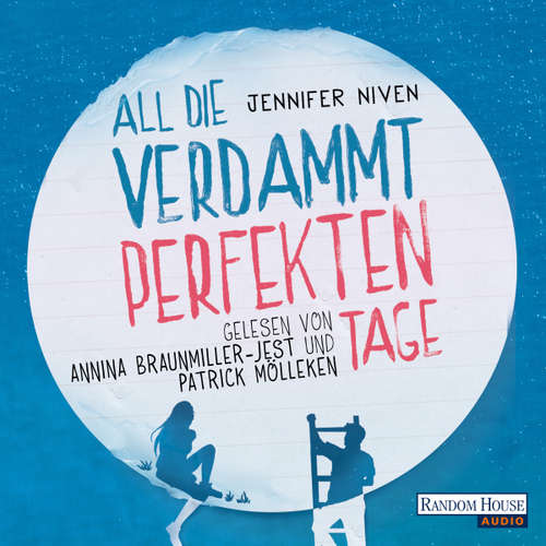 Hoerbuch All die verdammt perfekten Tage - Jennifer Niven - Annina Braunmiller-Jest
