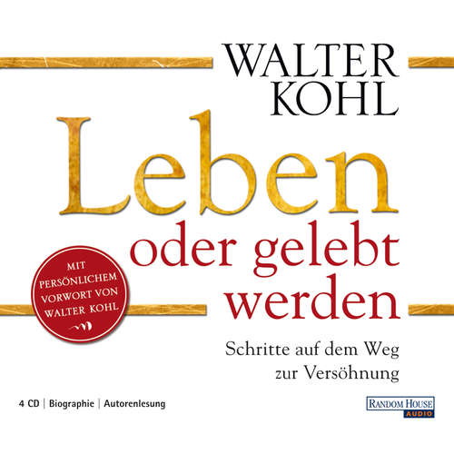 Hoerbuch Leben oder gelebt werden - Walter Kohl - Walter Kohl