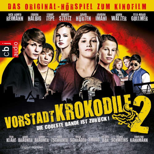 Hoerbuch Vorstadtkrokodile 2 - Die coolste Bande ist zurück - Christian Ditter - Nick Romeo Reimann