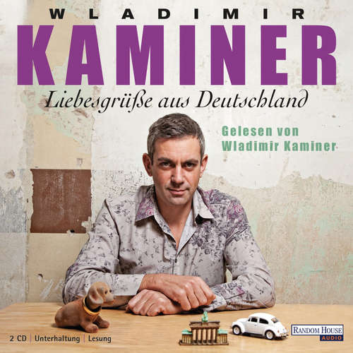 Hoerbuch Liebesgrüße aus Deutschland - Wladimir Kaminer - Wladimir Kaminer