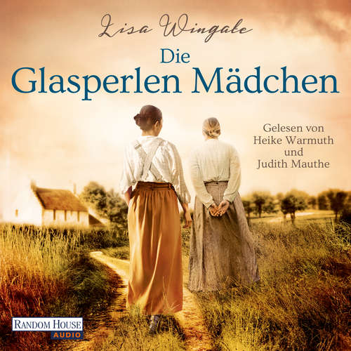 Hoerbuch Die Glasperlenmädchen - Lisa Wingate - Heike Warmuth