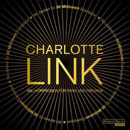 Hoerbuch Charlotte Link - Gratis XXL-Hörproben für Fans und Freunde - Charlotte Link - Britta Steffenhagen