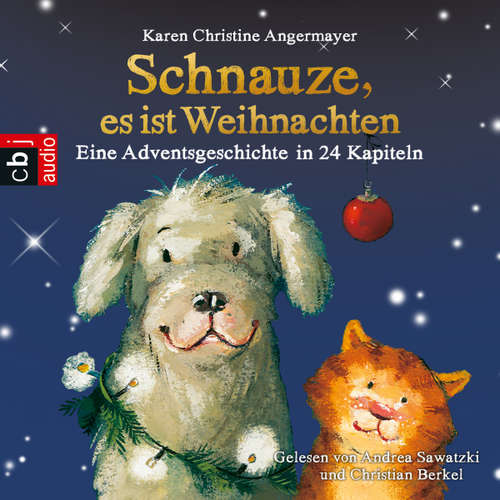 Hoerbuch Schnauze, es ist Weihnachten - Karen Christine Angermayer - Andrea Sawatzki