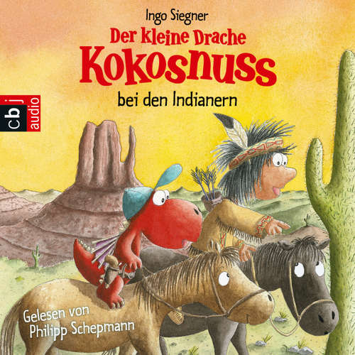 Hoerbuch Der kleine Drache Kokosnuss bei den Indianern - Ingo Siegner - Philipp Schepmann