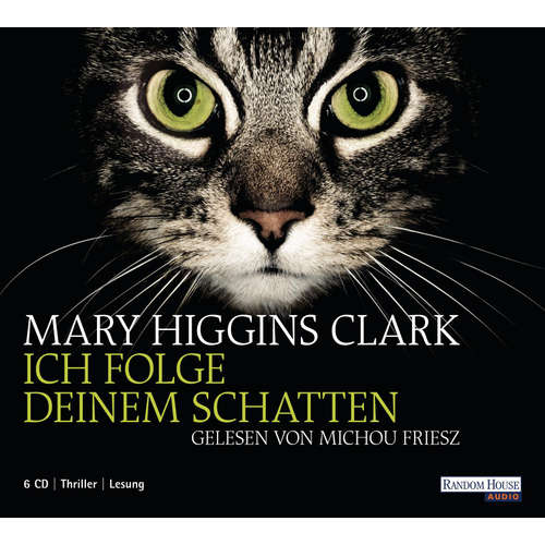 Hoerbuch Ich folge deinem Schatten - Mary Higgins Clark - Michou Friesz