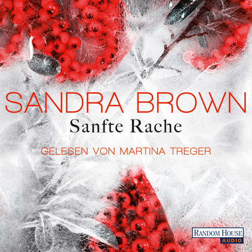 Hoerbuch Sanfte Rache - Sandra Brown - Martina Treger