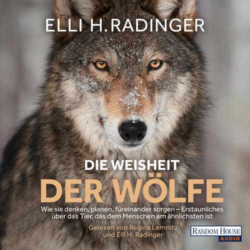 Hoerbuch Die Weisheit der Wölfe - Elli H. Radinger - Regina Lemnitz