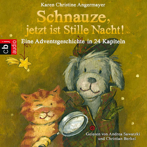 Hoerbuch Schnauze, jetzt ist Stille Nacht! - Karen Christine Angermayer - Andrea Sawatzki