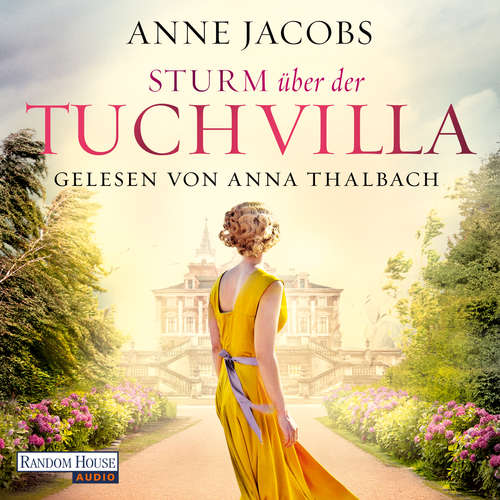 Hoerbuch Sturm über der Tuchvilla - Anne Jacobs - Anna Thalbach