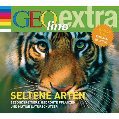 Hoerbuch Seltene Arten - Besondere Tiere, bedrohte Pflanzen und mutige Naturschützer - Martin Nusch - Wigald Boning