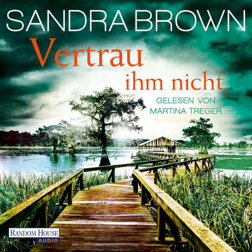 Hoerbuch Vertrau ihm nicht - Sandra Brown - Martina Treger