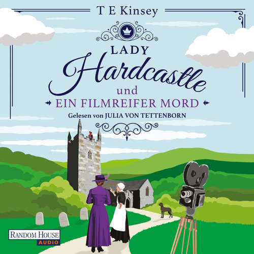 Hoerbuch Lady Hardcastle und ein filmreifer Mord - T E Kinsey - Julia von Tettenborn