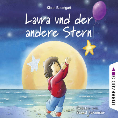 Hoerbuch Laura und der andere Stern - Klaus Baumgart - Bernd Reheuser