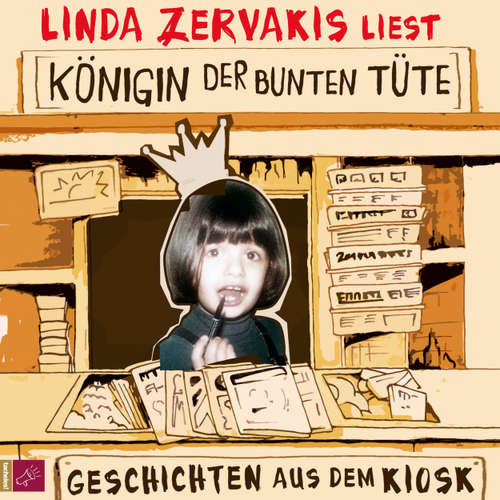 Hoerbuch Königin der bunten Tüte - Linda Zervakis - Linda Zervakis