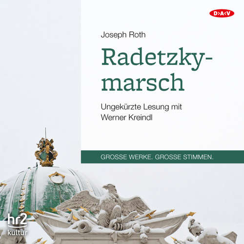 Hoerbuch Radetzkymarsch - Joseph Roth - Werner Kreindl Hoerbuch Radetzkymarsch - Joseph Roth - Werner Kreindl