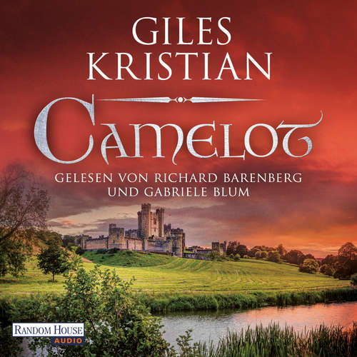 Hoerbuch Camelot - Giles Kristian - Richard Barenberg