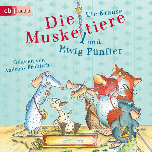Hoerbuch Die Muskeltiere und Ewig Fünfter - Ute Krause - Andreas Fröhlich