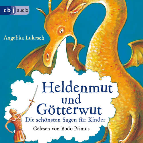 Hoerbuch Heldenmut und Götterwut - Angelika Lukesch - Bodo Primus