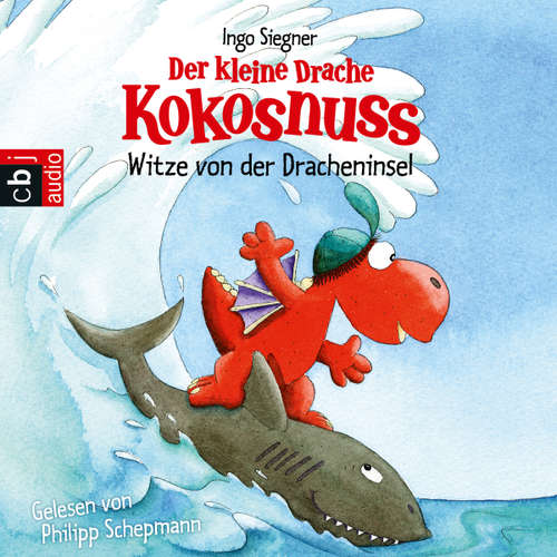 Hoerbuch Der kleine Drache Kokosnuss - Witze von der Dracheninsel - Ingo Siegner - Philipp Schepmann