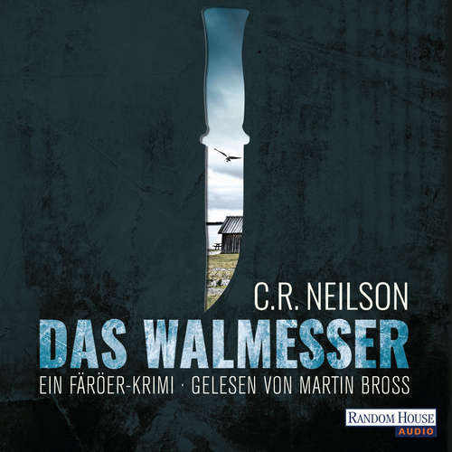Hoerbuch Das Walmesser - C. R. Neilson - Martin Bross