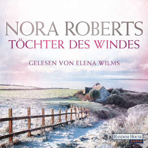 Hoerbuch Töchter des Windes - Nora Roberts - Elena Wilms