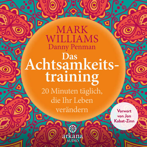 Hoerbuch Das Achtsamkeitstraining - Mark Williams - Jan Dinter