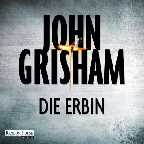 Hoerbuch Die Erbin - John Grisham - Charles Brauer