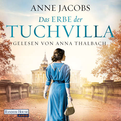 Hoerbuch Das Erbe der Tuchvilla - Anne Jacobs - Anna Thalbach