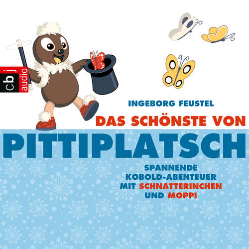 Hoerbuch Das Schönste von Pittiplatsch - Ingeborg Feustel - Friedgard Kurze