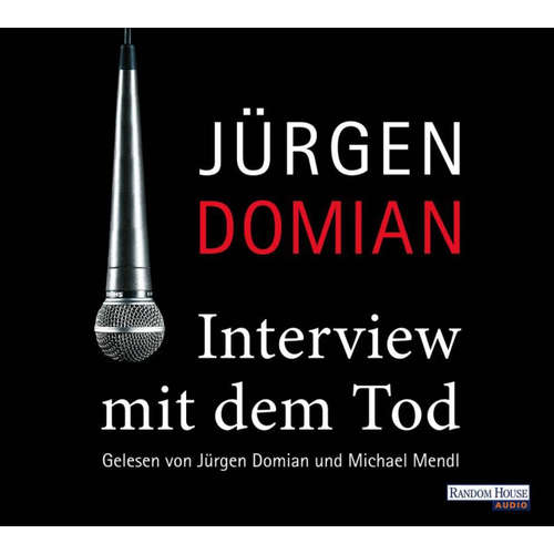 Hoerbuch Interview mit dem Tod - Jürgen Domian - Jürgen Domian