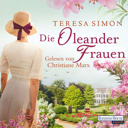 Hoerbuch Die Oleanderfrauen - Teresa Simon - Christiane Marx