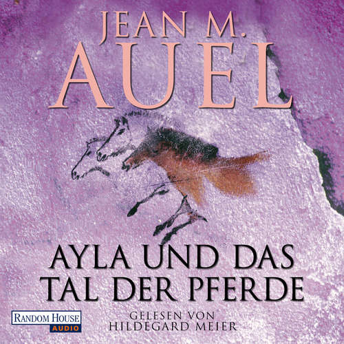 Hoerbuch Ayla und das Tal der Pferde - Jean M. Auel - Hildegard Meier