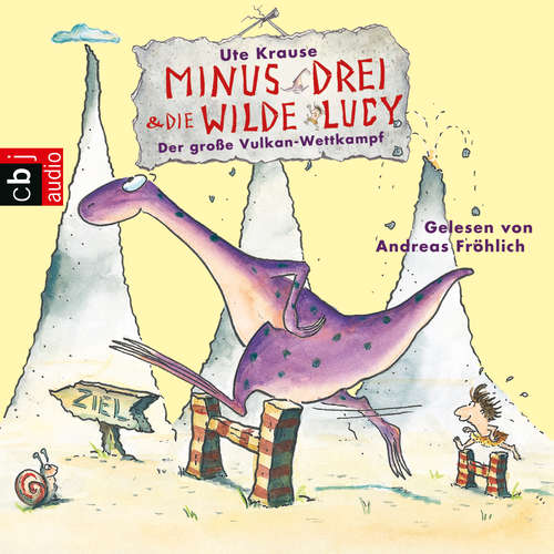 Hoerbuch Minus Drei und die wilde Lucy - Der große Vulkan-Wettkampf - Ute Krause - Andreas Fröhlich