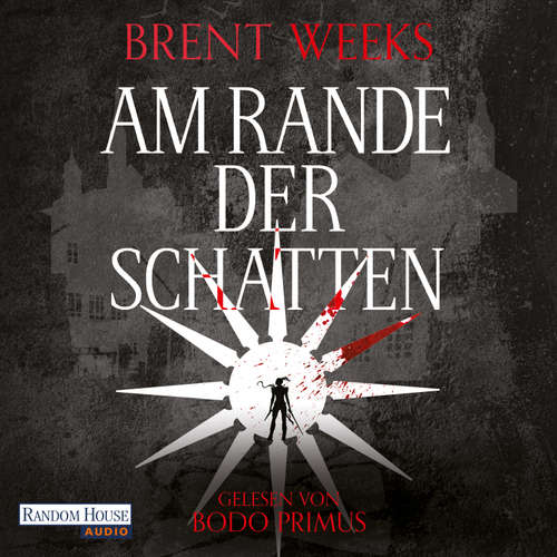 Hoerbuch Am Rande der Schatten - Brent Weeks - Bodo Primus