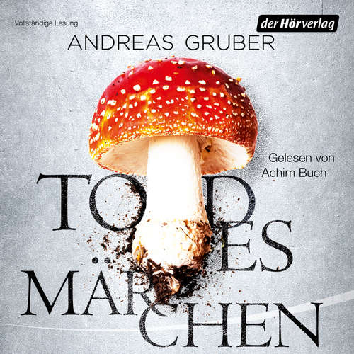 Hoerbuch Todesmärchen - Andreas Gruber - Achim Buch