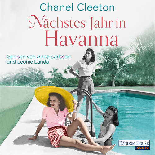 Hoerbuch Nächstes Jahr in Havanna - Chanel Cleeton - Anna Carlsson