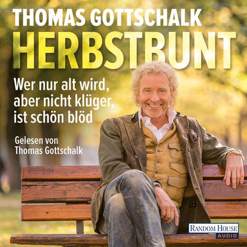 Hoerbuch Herbstbunt - Thomas Gottschalk - Thomas Gottschalk