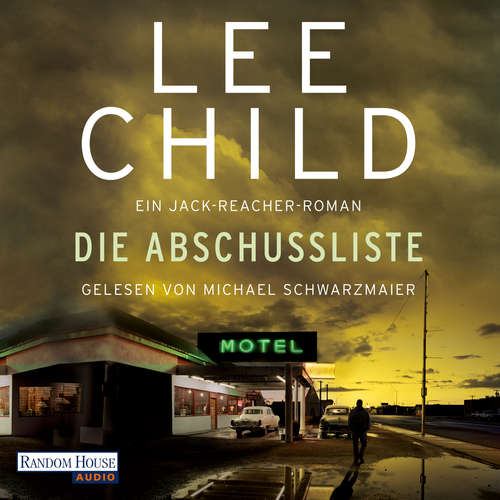 Hoerbuch Die Abschussliste - Lee Child - Michael Schwarzmaier