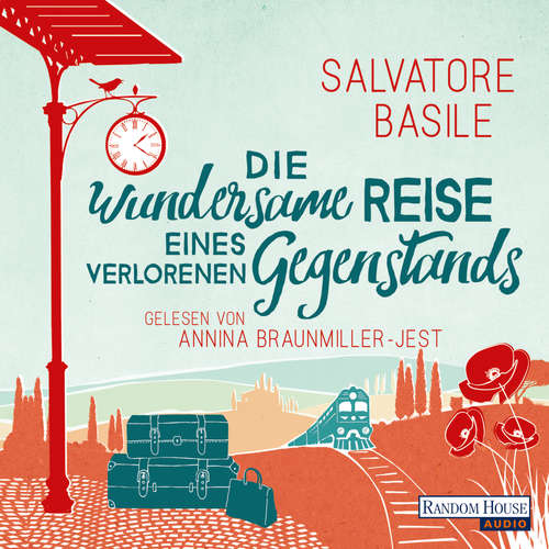 Hoerbuch Die wundersame Reise eines verlorenen Gegenstands - Salvatore Basile - Annina Braunmiller-Jest